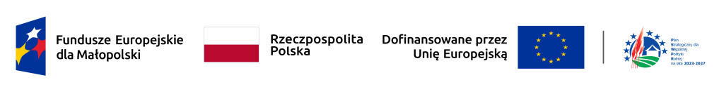 pasek logotypów: Fundusze Europejskie dla Małopolski, Rzeczpospolita Polska, Dofinansowane przez Unię Europejską, Plan Strategiczny Wspólnej Polityki Rolnej. Czytane od prawej